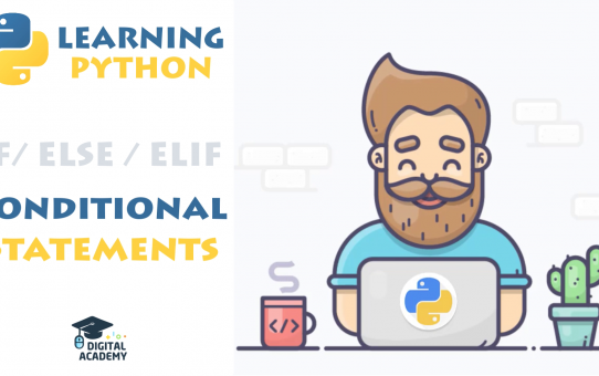 PYTHON CONDITIONALS (IF, ELSE, ELIF Statements, Nested and Ternary Operator)